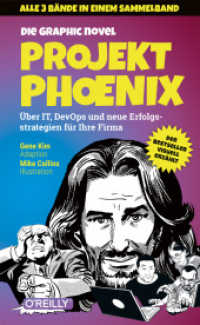 Projekt Phoenix - Die Graphic Novel, Band 1-3 : &Uuml;ber IT, DevOps und neue Erfolgsstrategien f&uuml;r Ihre Firma