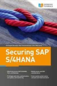 Securing SAP S/4HANA （2018. 190 S. 21 cm）