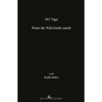 365 Tage - Wenn die Welt krank macht （2017. 144 S. 200 mm）