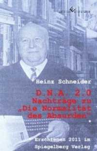 D.N.A. 2.0 Nachträge zu : Eine ostdeutsche Arztbiografie （2021. 64 S. 21 cm）