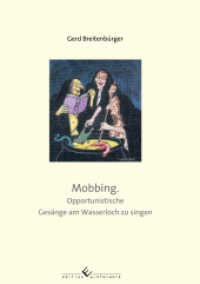 Mobbing : Opportunistische Ges&auml;nge am Wasserloch zu singen （2021. 212 S. 21 cm）