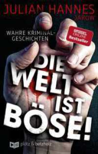 Die Welt ist böse! : Wahre Kriminalgeschichten | Ungelöste Kriminalfälle erzählt vom beliebten YouTube-Star »Jarow«     Perfekt für alle True-Crime-Fans （7. Aufl. 2018. 240 S. 187.00 mm）