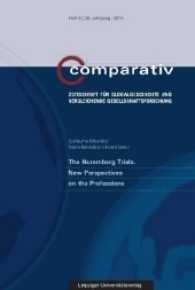 The Nuremberg Trials. New Perspectives on the Professions (Comparativ - Zeitschrift für Globalgeschichte und vergleichenden Gesellschaftsforschung H.4/2016) （2017. 138 S. 23 cm）