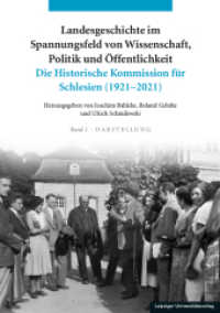 Landesgeschichte im Spannungsfeld von Wissenschaft, Politik und Öffentlichkeit : Die Historische Kommission für Schlesien (1921-2021) （2021. 1052 S. 151 Abb. 26 cm）