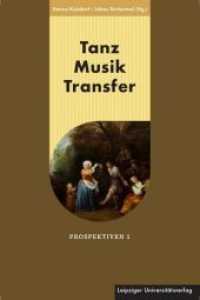Tanz Musik Transfer (Prospektiven .1) （2018. 231 S. 39 Abb. 24 cm）