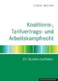Koalitions-, Tarifvertrags- und Arbeitskampfrecht : Ein Studien-Leitfaden （2019. 170 S. 24 cm）