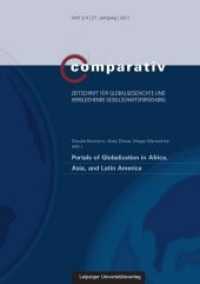 Portals of Globalization in Africa, Asia, and Latin America (Comparativ - Zeitschrift für Globalgeschichte und vergleichenden Gesellschaftsforschung .3-4/2017) （2018. 204 S. 23 cm）