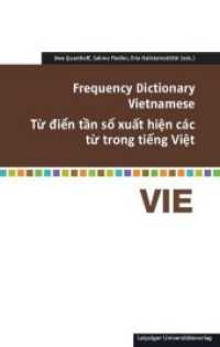 Frequency Dictionary Vietnamese, w. CD-ROM : T     i   n t   n s   xu   t hi   n các t   trong ti   ng Vi   t (Frequency Dictionaries .10) （2018. 111 S. 22 cm）