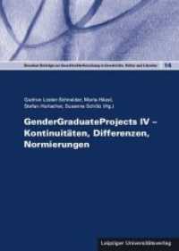 GenderGraduateProjects IV - Kontinuitäten, Differenzen, Normierungen (Dresdner Beiträge zur Geschlechterforschung in Geschichte, Kultur und Literatur 4) （2020. 226 S. 13 Abb. 20.5 cm）