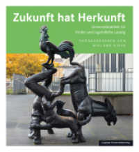 Zukunft hat Herkunft : Universitätsklinik für Kinder und Jugendliche Leipzig （2023. 218 S. 32 Abb. 25.2 cm）