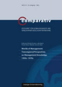 Worlds of Management: Transregional Perspectives on Management Knowledge, 1950s-1970s (Comparativ 5-6/2023) （2024. 179 S. 10 Abb. 23 cm）