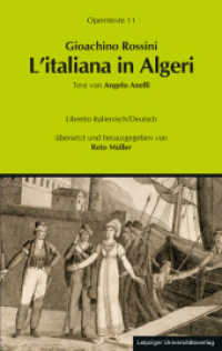 L'italiana in Algeri (Operntexte der Deutschen Rossini Gesellschaft 11) （2025. 144 S. 19 cm）