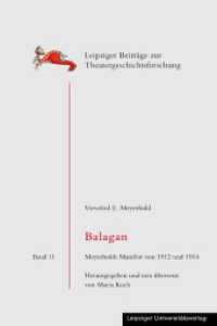 Balagan : Meyerholds Manifest von 1912 und 1914 (Leipziger Beitr&auml;ge zur Theatergeschichtsforschung)