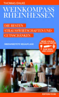 Weinkompass Rheinhessen : Die besten Strausswirtschaften und Gutsschänken （4., überarb. Aufl. 2023. 116 S. 120 Abb. 22 cm）