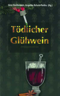 Tödlicher Glühwein : 21 Weihnachtskrimis aus der Pfalz （2023. 244 S. 19 cm）