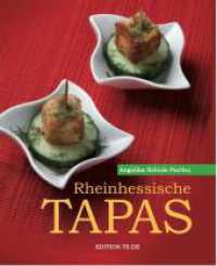 Rheinhessische Tapas （2025. 116 S. 60 Abb. 20 cm）