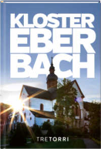 Kloster Eberbach : Das Lesebuch （Neuausg.  208 S. m. Abb. 216 mm）