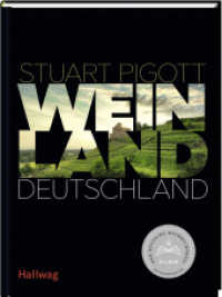 Weinland Deutschland : (Hallwag Die Taschenführer) - Ausgezeichnet mit dem Deutschen Kochbuchpreis Silber 2021 （2021. 280 S. 25.5 cm）