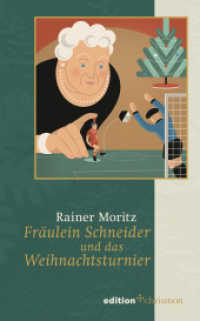 Fräulein Schneider und das Weihnachtsturnier (Weihnachtserzählungen der edition chrismon 2020) （2020 128 S.  18 cm）