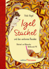 Igel Stachel und das verlorene Paradies （2023. 136 S. 25 cm）