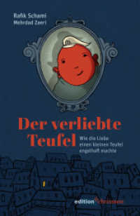 Der verliebte Teufel : Wie die Liebe einen kleinen Teufel engelhaft machte Mit Illustrationen von Mehrdad Zaeri （2024. 64 S. 20 cm）