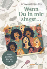Wenn Du in mir singst ... : Mein geistliche Lieder-Journal （2025. 21.5 cm）