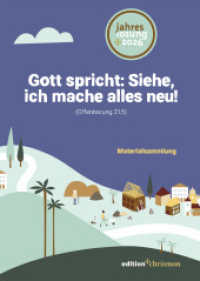 Gott spricht: Siehe, ich mache alles neu : Materialsammlung zur Jahreslosung 2026 （2025. 19 cm）