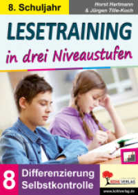 Lesetraining in drei Niveaustufen / Klasse 8 : Differenzierung mit Selbstkontrolle (8. Schuljahr) (Lesetraining in drei Niveaustufen) （2017. 80 S. zahlr. schwarz-w. Illustr. 29.7 cm）