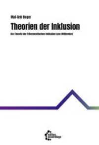 Theorien der Inklusion : Die Theorie der trilemmatischen Inklusion zum Mitdenken （Originalausgabe. 2019. 435 S. 20.5 cm）