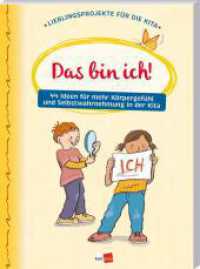 Das bin ich! : 44 Ideen für mehr Körpergefühl und Selbstwahrnehmung in der Kita （2025. 88 S. 29.7 cm）