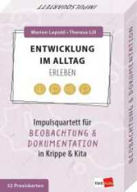 Entwicklung im Alltag erleben : Impulsquartett für Beobachtung und Dokumentation in Krippe & Kita (Impulsquartette) （2025. 32 S. 8.8 cm）