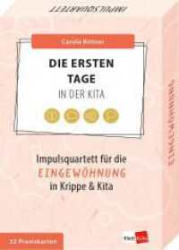 Die ersten Tage in der Kita : Impulsquartett für die Eingewöhnung in Krippe & Kita (Impulsquartette) （2025. 32 S. 26 cm）