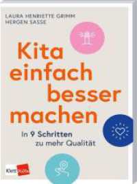 Kita einfach besser machen : In 9 Schritten zu mehr Qualit&auml;t (Klett Kita Methoden)