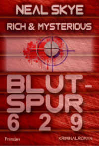 Rich & Mysterious, Blutspur 629 (Rich & Mysterious 3) （2022. 368 S. 19 cm）