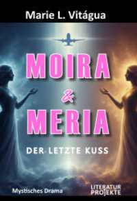 Moira & Meria : Der letzte Kuss