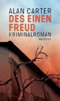 Des einen Freud : Kriminalroman (Cato Kwong 2) （Deutsche Erstauflage. 2016. 384 S. 20.8 cm）
