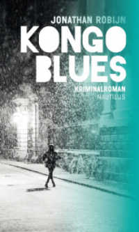 Kongo Blues : Kriminalroman （2019. 176 S. 207 mm）