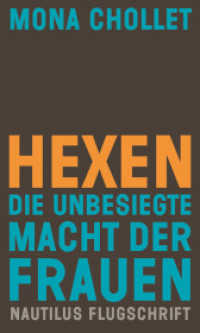 Hexen : Die unbesiegte Macht der Frauen (Nautilus Flugschrift) （2020. 288 S. 20.8 cm）