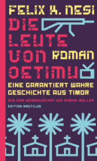 Die Leute von Oetimu : Eine garantiert wahre Geschichte aus Timor. Litprom-Bestenliste Weltempfänger Winter 2024 （2024. 232 S. 21.4 cm）