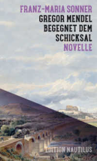 Gregor Mendel begegnet dem Schicksal : Novelle （2024. 112 S. 21.4 cm）