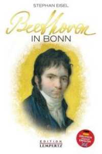 Beethoven in Bonn （2020. 128 S. m. zahlr. Abb. 19 cm）