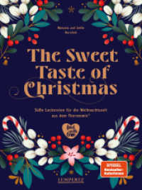 The Sweet Taste of Christmas : Süße Leckereien für die Weihnachtszeit aus dem Thermomix® （2022. 176 S. 28 cm）