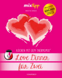 mixtipp Love Dinner für zwei : Kochen mit dem Thermomix® (Kochen mit dem Thermomix®) （2023. 120 S. 23 cm）