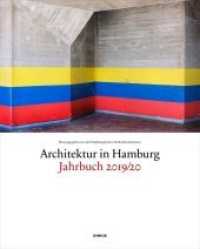 Architektur in Hamburg Jahrbuch 2019/20 （2019. 232 S. m. 200 Farb- und s/w-Abbildungen. 301 x 242 mm）