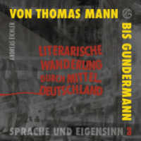 Literarische Wanderung durch Mitteldeutschland. Sprache und Eigensinn 3 : Von Landauer bis Gundermann （2024. 320 S. zahlreiche farbige Fotos, Abbildungen und Karten. 23 cm）