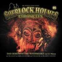 Sherlock Holmes Chronicles - Das Geheimnis der Totenmaske, 1 Audio-CD (Sherlock Holmes Chronicles 95) （2022）