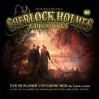 Sherlock Holmes Chronicles - Der Erpresser von Edinburgh, 1 Audio-CD : 56 Min. (Sherlock Holmes Chronicles 98) （2022）