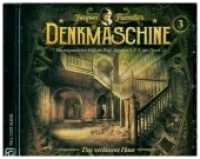 Die Denkmaschine - Das verlassene Haus, 1 Audio-CD Tl.3 (Die Denkmaschine 3) （2021）