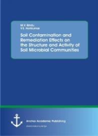 Soil Contamination and Remediation Effects on the Structure and Activity of Soil Microbial Communities