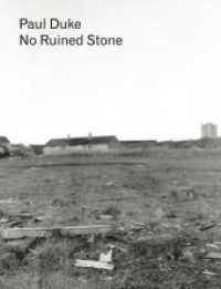 No Ruined Stone （2018. 112 S. 64 Abb. 30 cm）